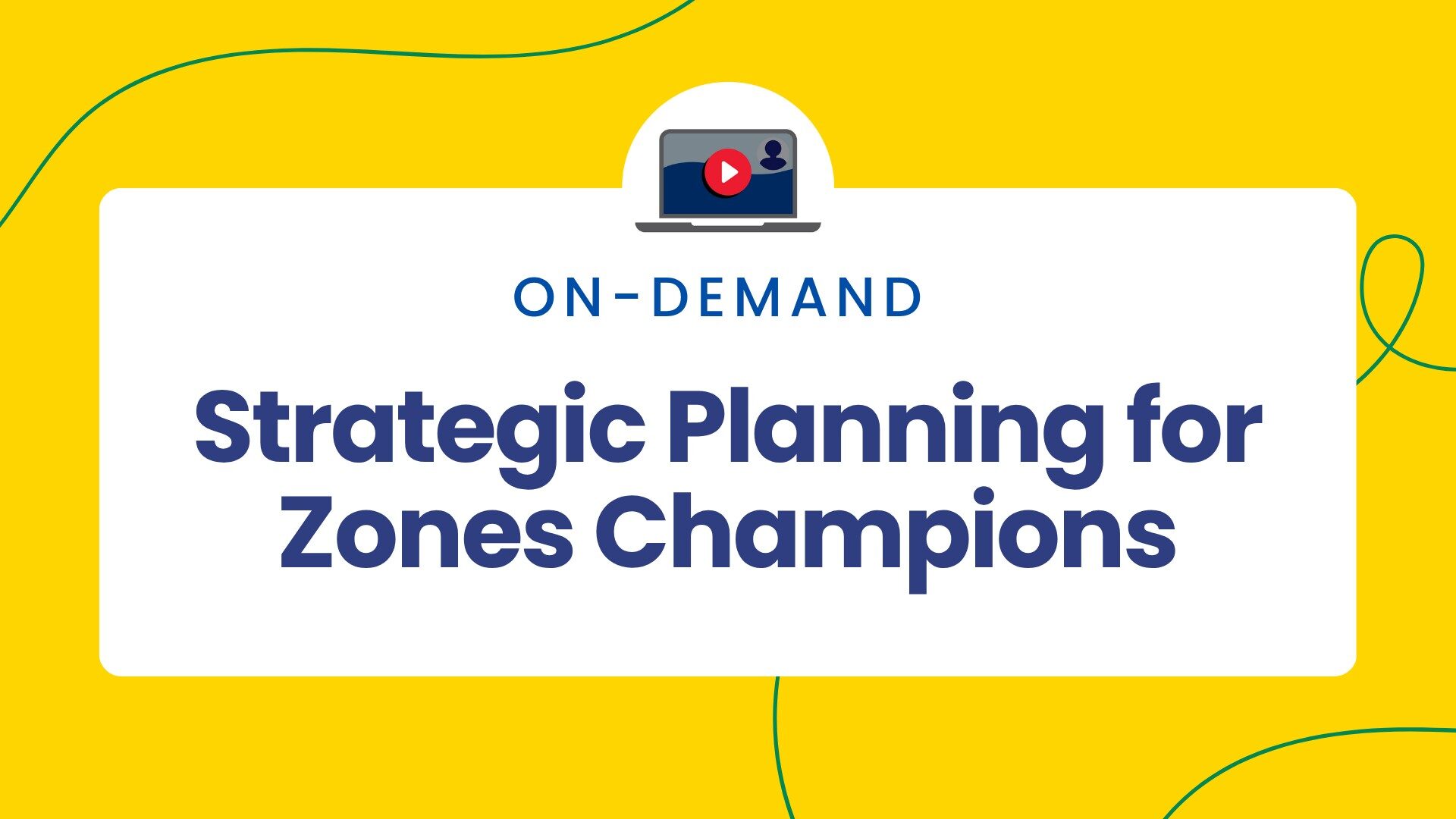 Strategic Planning for Zones Champions